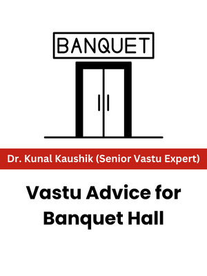 Vastu Advice for Banquet Hall