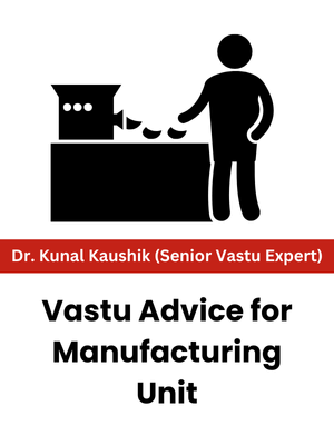 Vastu Advice for Manufacturing Units